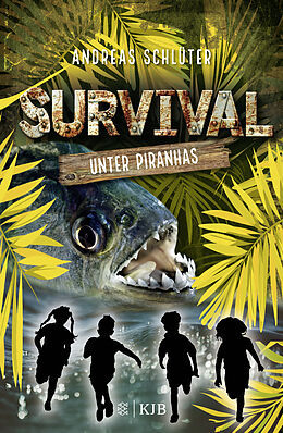 Livre Relié Survival  Unter Piranhas de Andreas Schlüter