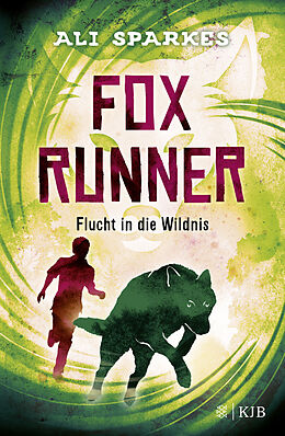 Fester Einband Fox Runner  Flucht in die Wildnis von Ali Sparkes