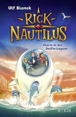 Fester Einband Rick Nautilus  Alarm in der Delfin-Lagune von Ulf Blanck