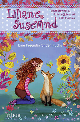 Fester Einband Liliane Susewind  Eine Freundin für den Fuchs von Marlene Jablonski, Tanya Stewner