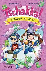 Fester Einband Tschakka! Freunde in Sicht von Mara Andeck