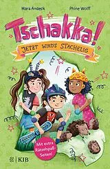 Fester Einband Tschakka! Jetzt wird's stachelig! von Mara Andeck