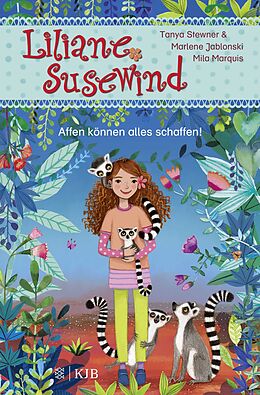 Fester Einband Liliane Susewind  Affen können alles schaffen! von Tanya Stewner, Marlene Jablonski