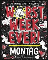 Fester Einband Worst Week Ever  Montag von Matt Cosgrove, Eva Amores