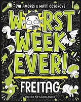 Fester Einband Worst Week Ever  Freitag von Matt Cosgrove, Eva Amores