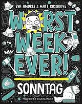 Fester Einband Worst Week Ever Sonntag von Matt Cosgrove, Eva Amores