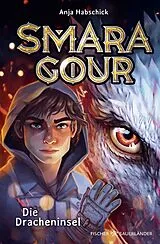 Fester Einband Smaragour  Die Dracheninsel von Anja Habschick