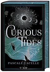Fester Einband Curious Tides von Pascale Lacelle