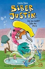Fester Einband Biber Justin. Auf der dunklen Seite des Pools von Smilla Blau