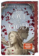 Fester Einband To Love a God von Anna Benning