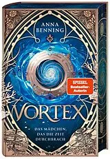 Fester Einband Vortex Das Mädchen, das die Zeit durchbrach Schmuckausgabe von Anna Benning