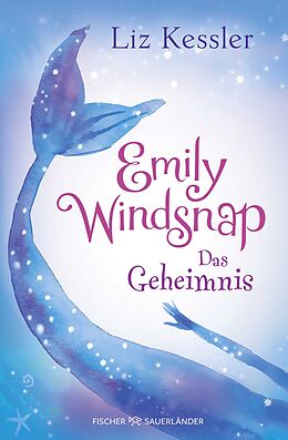 Fester Einband Emily Windsnap  Das Geheimnis von Liz Kessler