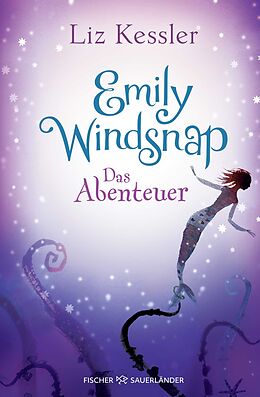 Fester Einband Emily Windsnap  Das Abenteuer von Liz Kessler