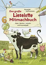 Kartonierter Einband Das große Lieselotte Mitmachbuch von Alexander Steffensmeier