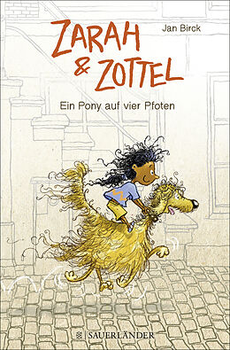 Fester Einband Zarah und Zottel - Ein Pony auf vier Pfoten von Jan Birck