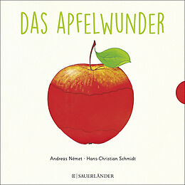 Pappband Das Apfelwunder von Hans-Christian Schmidt