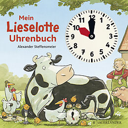 Pappband Mein Lieselotte Uhrenbuch von Alexander Steffensmeier