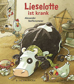 Fester Einband Lieselotte ist krank (Mini-Ausgabe) von Alexander Steffensmeier