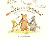 Pappband, unzerreissbar (PpU) Wen hast du am allerliebsten? von Sam McBratney