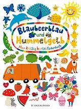 Pappband, unzerreissbar (PpU) Blaubeerblau und Hummelgelb Mein knallig buntes Farbenbuch von 