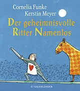 Fester Einband Der geheimnisvolle Ritter Namenlos Miniausgabe von Cornelia Funke