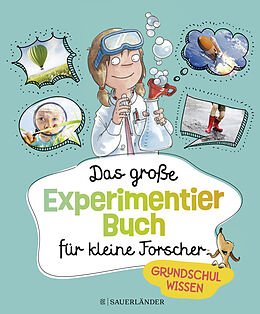 Fester Einband Das große Experimentierbuch für kleine Forscher von Christina Braun