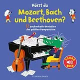 Fester Einband Hörst du Mozart, Bach und Beethoven? (Soundbuch) von