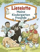 Fester Einband Lieselotte  Meine Kindergartenfreunde von Alexander Steffensmeier