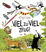 Fester Einband Viel zu viel Zeug! von Emily Gravett