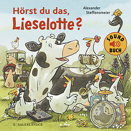 Reliure en carton Hörst du das, Lieselotte? (Soundbuch) de Alexander Steffensmeier