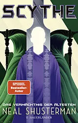 Kartonierter Einband Scythe  Das Vermächtnis der Ältesten von Neal Shusterman