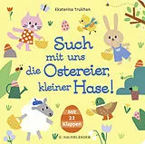 Pappband, unzerreissbar Such mit uns die Ostereier, kleiner Hase! von 