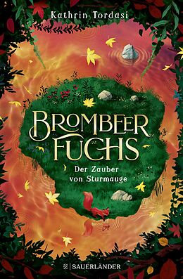 Fester Einband Brombeerfuchs  Der Zauber von Sturmauge von Kathrin Tordasi