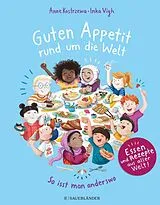 Fester Einband Guten Appetit rund um die Welt von Anne Kostrzewa