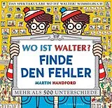 Fester Einband Wo ist Walter? Finde den Fehler von Martin Handford