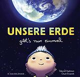 Fester Einband Unsere Erde gibt's nur einmal von Deborah Hopkinsons