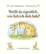 Fester Einband Weißt du eigentlich, wie lieb ich dich hab? von Sam McBratney