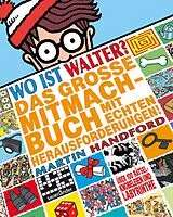Fester Einband Wo ist Walter? Das große Mitmachbuch mit echten Herausforderungen von Martin Handford
