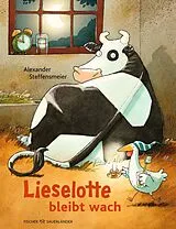 Fester Einband Lieselotte bleibt wach von Alexander Steffensmeier