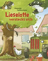 Fester Einband Lieselotte versteckt sich von Alexander Steffensmeier