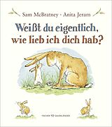 Fester Einband Weißt du eigentlich, wie lieb ich dich hab? von Sam McBratney