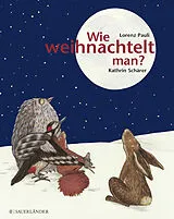 Fester Einband Wie weihnachtelt man? von Lorenz Pauli