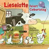 Pappband, unzerreissbar Lieselotte feiert Geburtstag von Alexander Steffensmeier