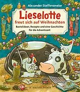 Fester Einband Lieselotte freut sich auf Weihnachten von Alexander Steffensmeier