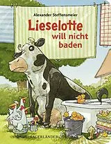 Pappband, unzerreissbar (PpU) Lieselotte will nicht baden von Alexander Steffensmeier