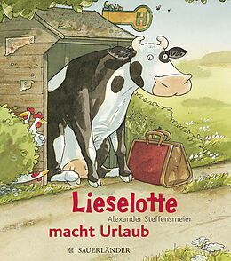 Fester Einband Lieselotte macht Urlaub (Mini-Ausgabe) von Alexander Steffensmeier