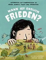 Fester Einband Wann ist endlich Frieden? von Elisabeth Raffauf