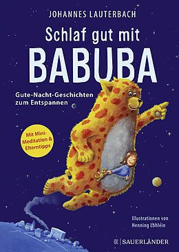 Fester Einband Schlaf gut mit Babuba. Gute-Nacht-Geschichten zum Entspannen von Johannes Lauterbach