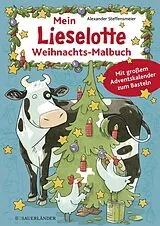 Kartonierter Einband (Kt) Mein Lieselotte Weihnachts-Malbuch von Alexander Steffensmeier