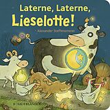 Pappband, unzerreissbar Laterne, Laterne, Lieselotte! von Alexander Steffensmeier